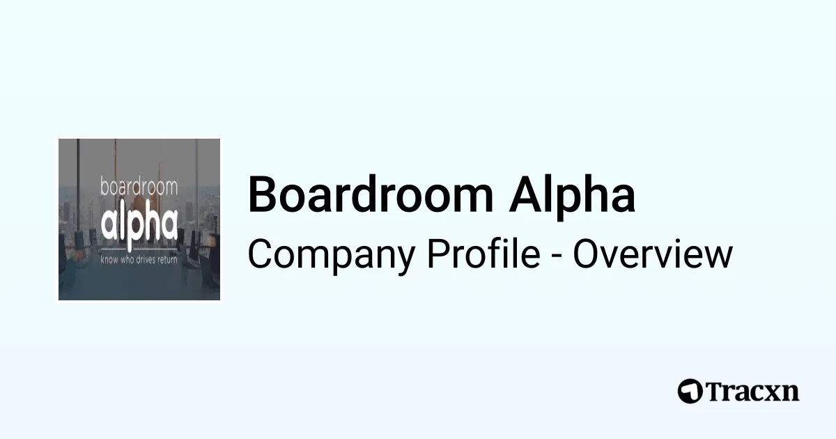 Boardroom Alpha - 2026 Company Profile, Funding & Competitors - Tracxn