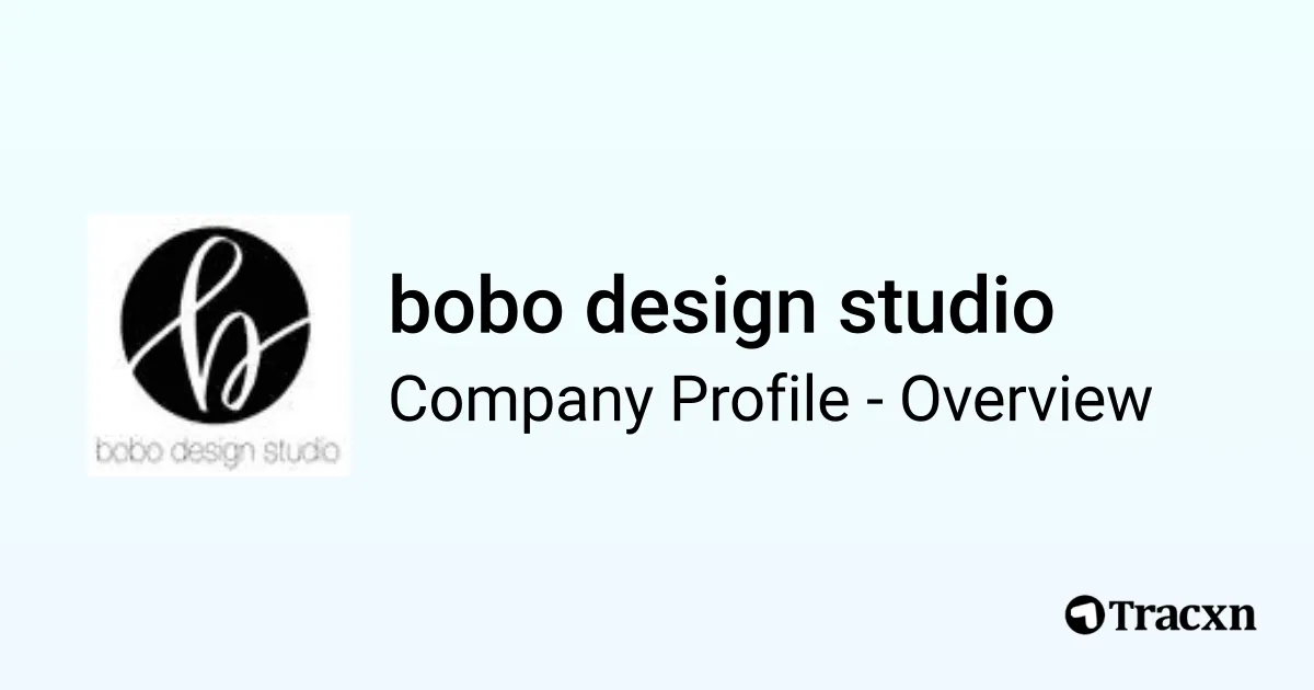 bobo design studio - 2026 Company Profile, Team & Competitors - Tracxn