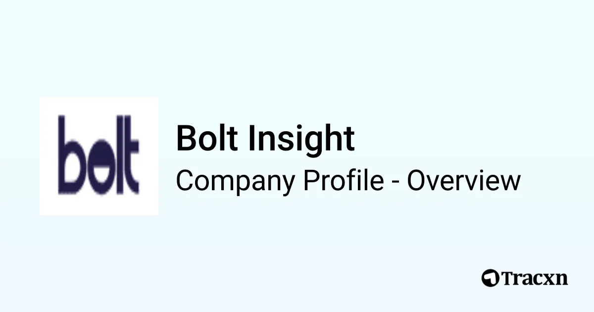 Bolt Insight - 2026 Company Profile, Team, Funding, Competitors ...