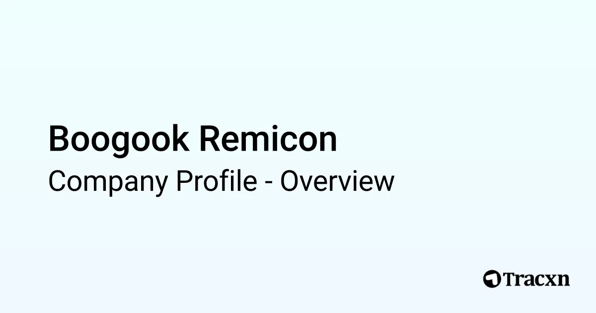 Boogook Remicon - 2026 Company Profile, Team & Competitors - Tracxn