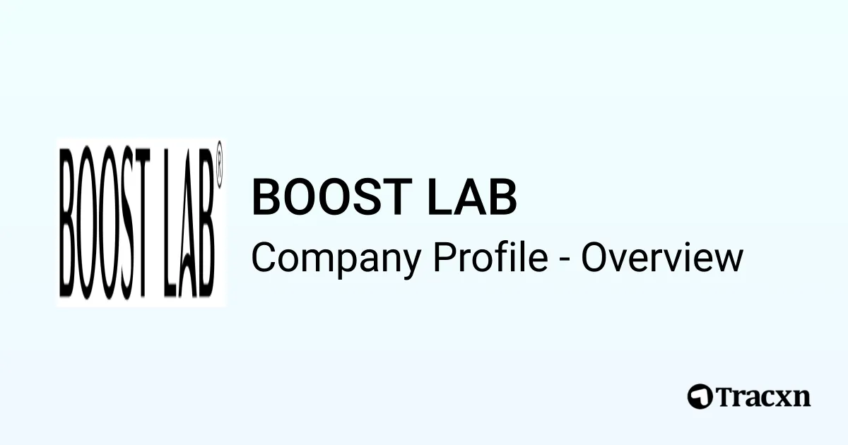 BOOST LAB - 2025 Company Profile, Team & Competitors - Tracxn