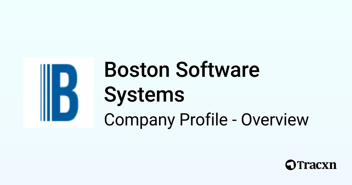 Boston Software Systems - 2026 Company Profile, Team & Competitors - Tracxn