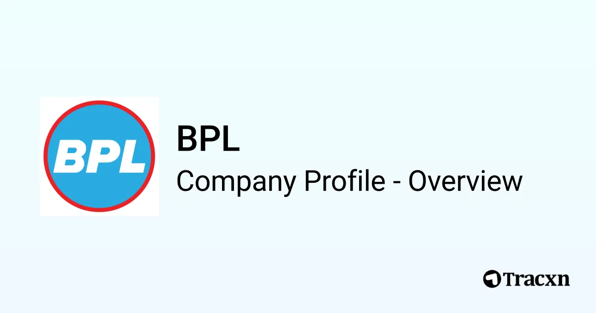 BPL - 2026 Company Profile, Competitors & Financials - Tracxn