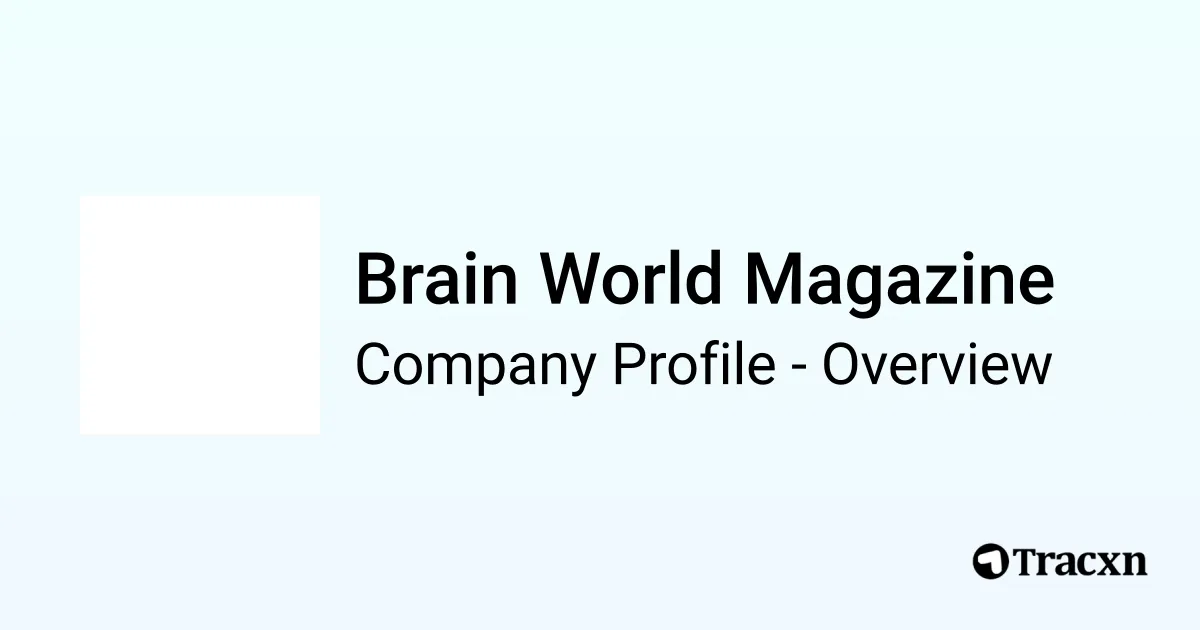 Brain World Magazine - 2026 Company Profile & Competitors - Tracxn