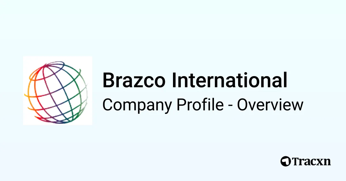 Brazco International - 2026 Company Profile & Competitors - Tracxn