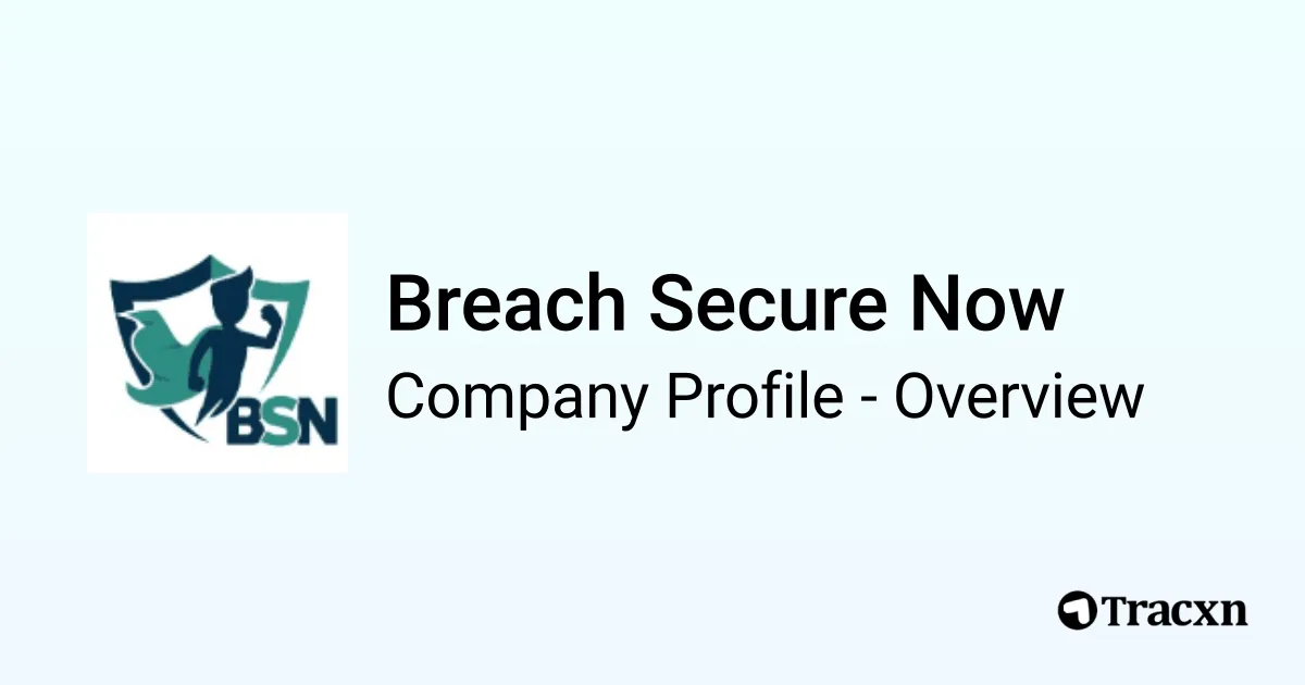 Breach Secure Now - 2026 Company Profile & Competitors - Tracxn