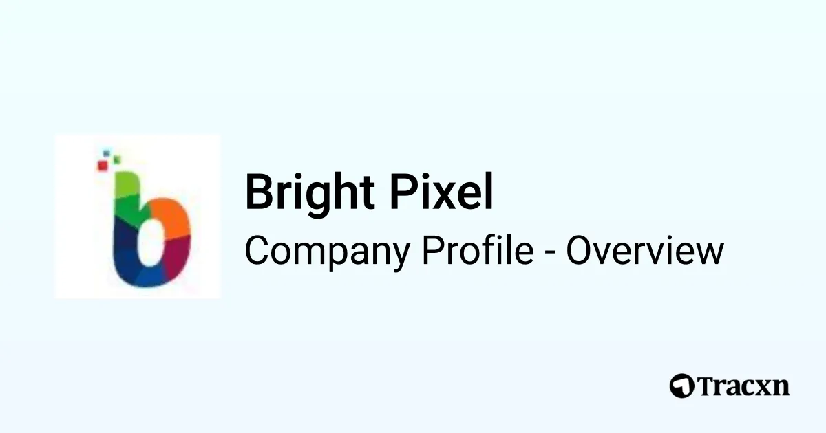 Bright Pixel - 2026 Company Profile, Team & Competitors - Tracxn