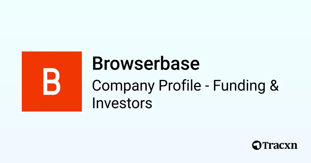 caterease software - crunchbase company profile &... Browserbase - 2025 Funding Rounds & List of Investors - Tracxn