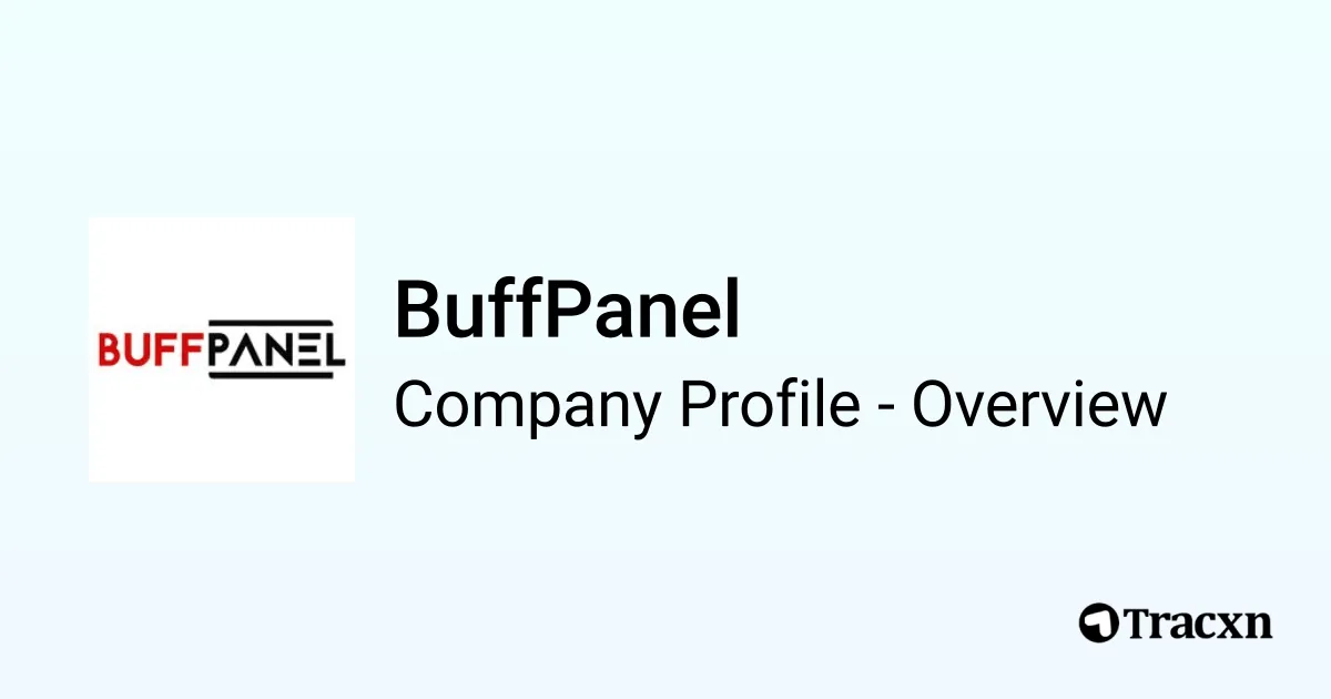 Buff Panel Work BuffPanel - 2025 Company Profile, Team, Funding & Competitors - Tracxn