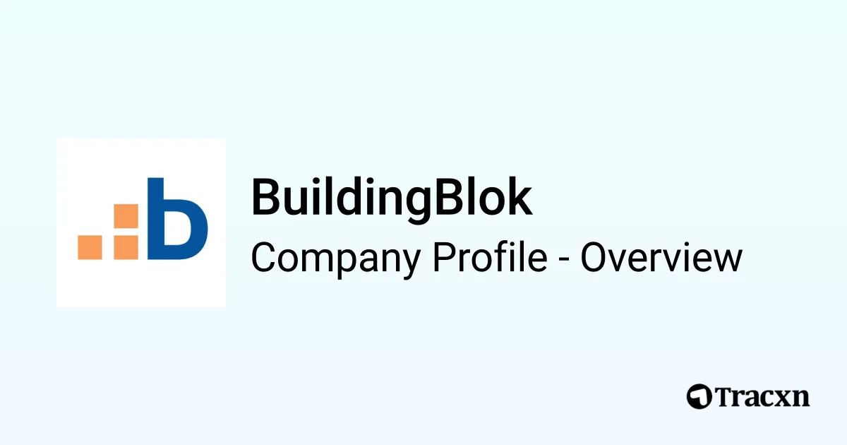 BuildingBlok - 2025 Company Profile, Team & Competitors - Tracxn