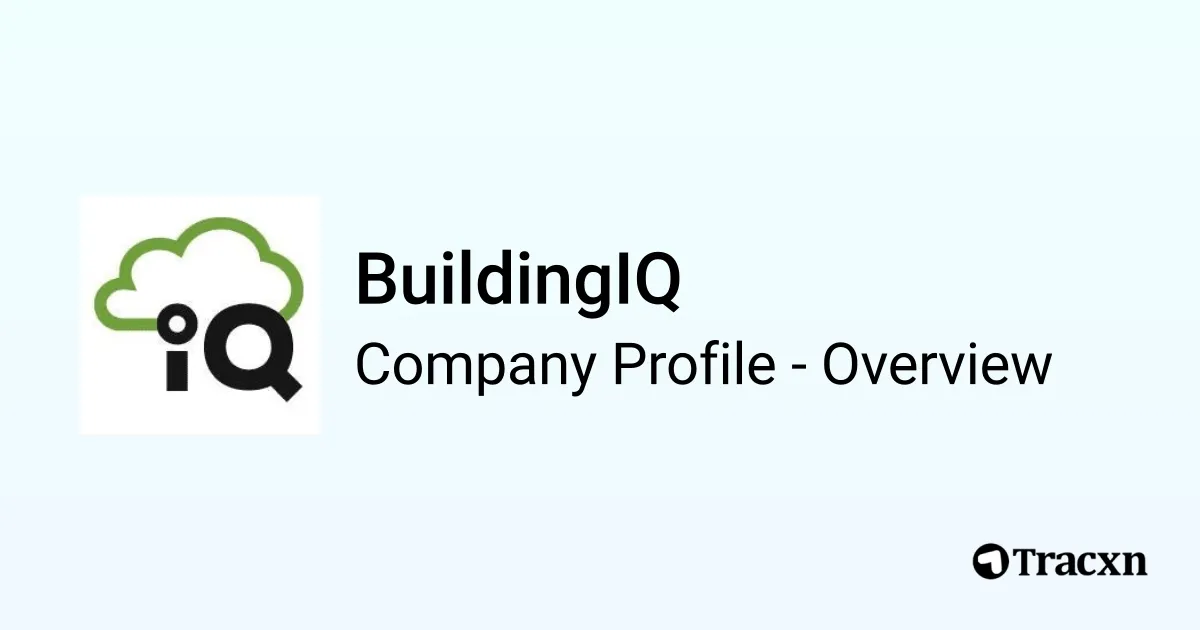 BuildingIQ - 2026 Company Profile, Funding & Competitors - Tracxn