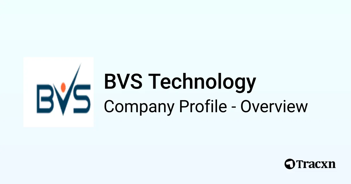 BVS Technology - 2026 Company Profile & Competitors - Tracxn