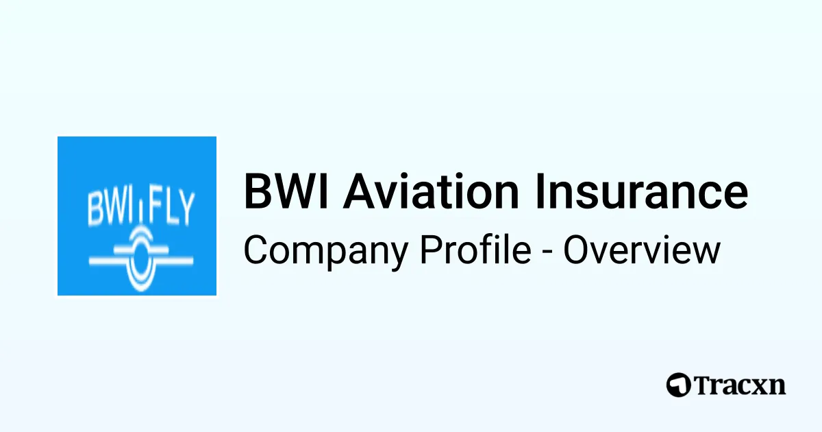 BWI Aviation Insurance - 2026 Company Profile & Competitors - Tracxn