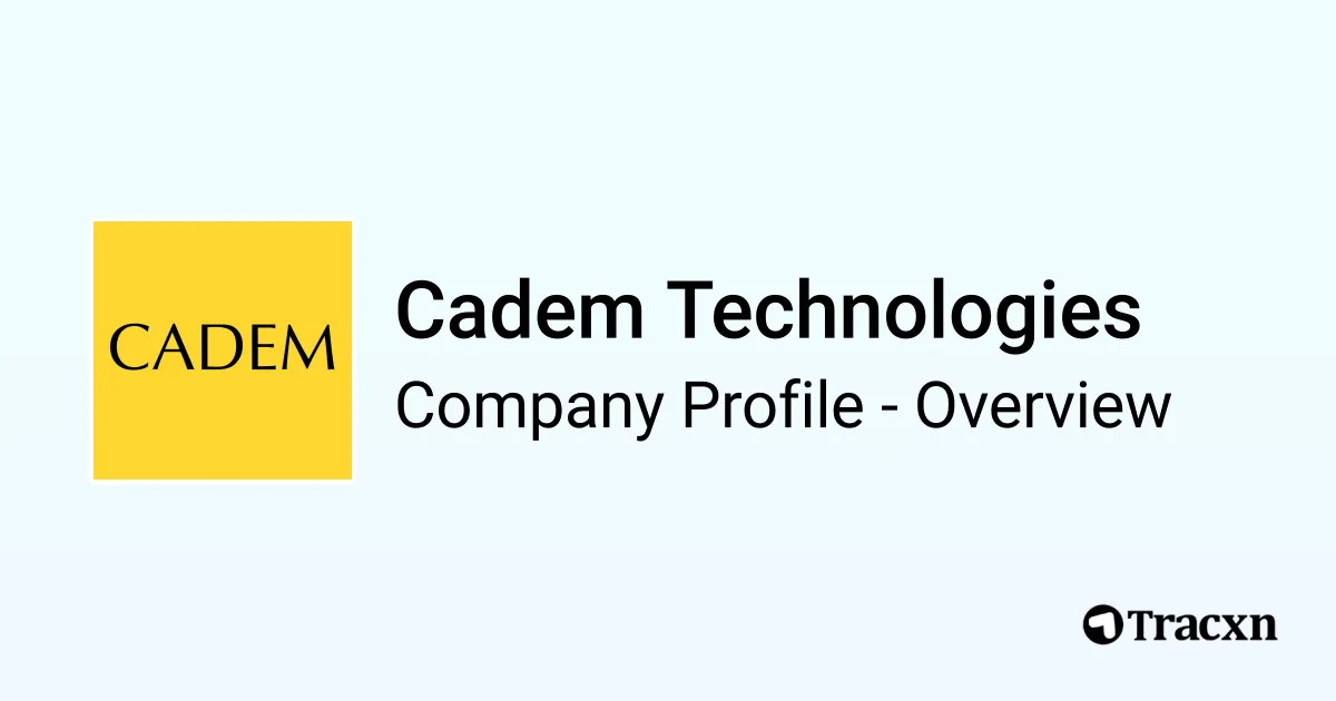 Cadem Technologies - 2026 Company Profile, Team, Competitors ...