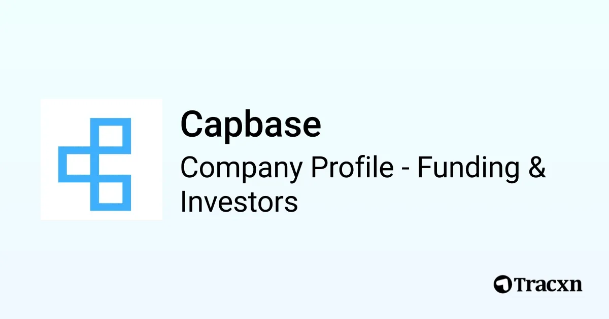Capbase - 2026 Funding Rounds & List of Investors - Tracxn