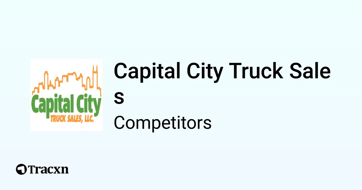 Capital City Truck Sales 224 Competitors and Alternatives Tracxn