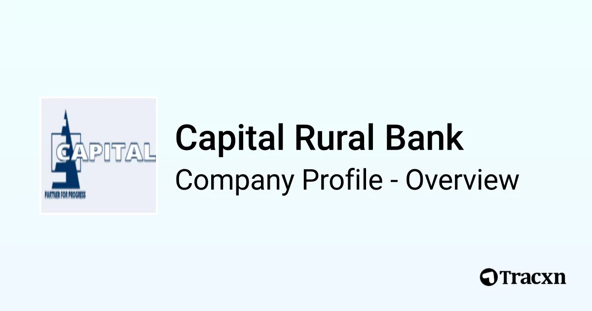 Capital Rural Bank - 2026 Company Profile, Team & Competitors - Tracxn