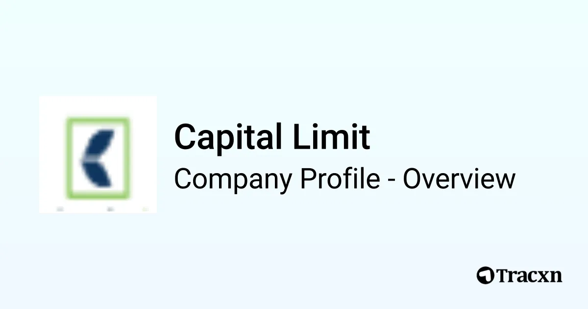 Capital Limit - 2026 Company Profile - Tracxn