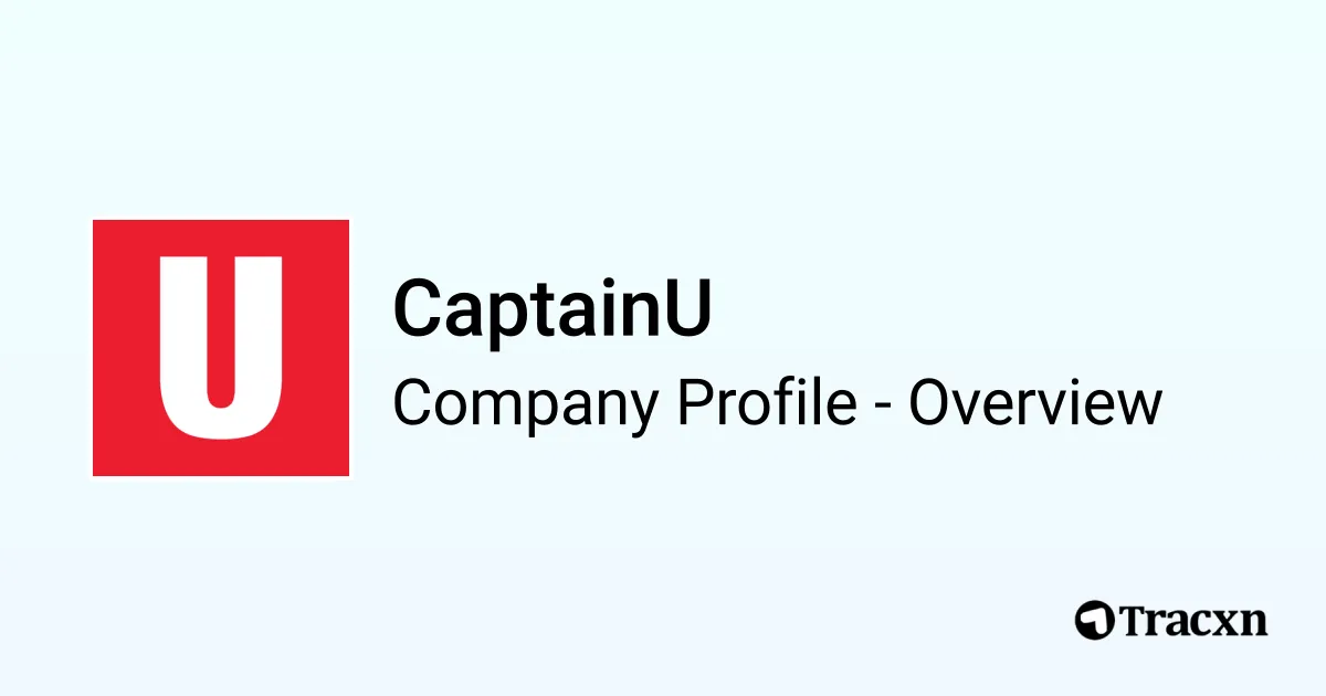Captainu CaptainU - 2025 Company Profile, Team & Competitors - Tracxn