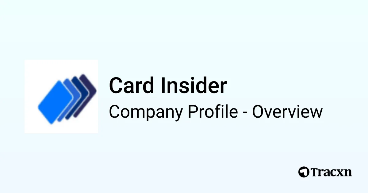 Card Insider - 2025 Company Profile & Competitors - Tracxn