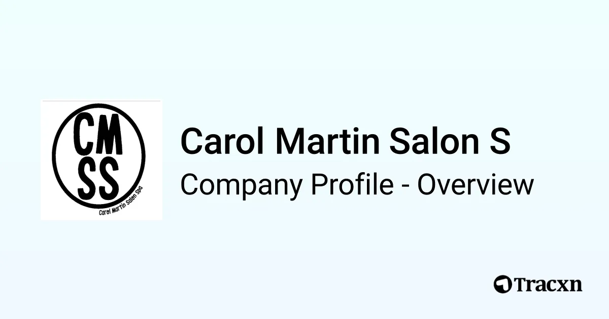 Carol Martin Salon S - 2026 Company Profile & Competitors - Tracxn