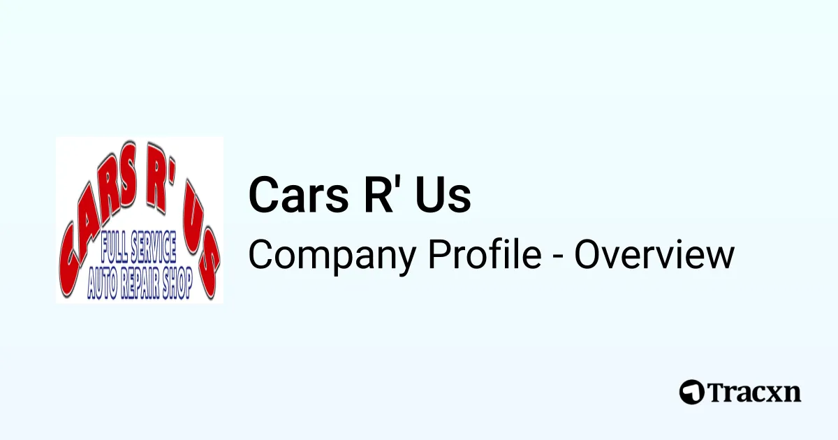 Cars R' Us - 2026 Company Profile & Competitors - Tracxn