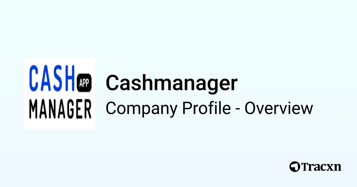Cashmanager - 2025 Company Profile - Tracxn