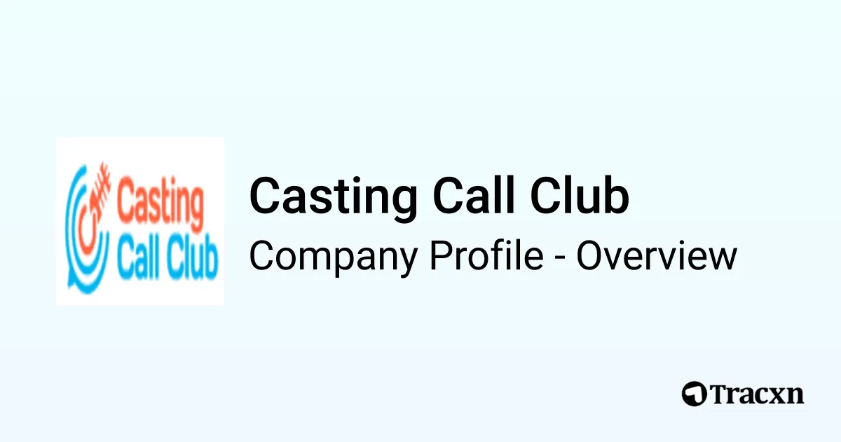 Casting Call Club - 2026 Company Profile, Team & Competitors - Tracxn