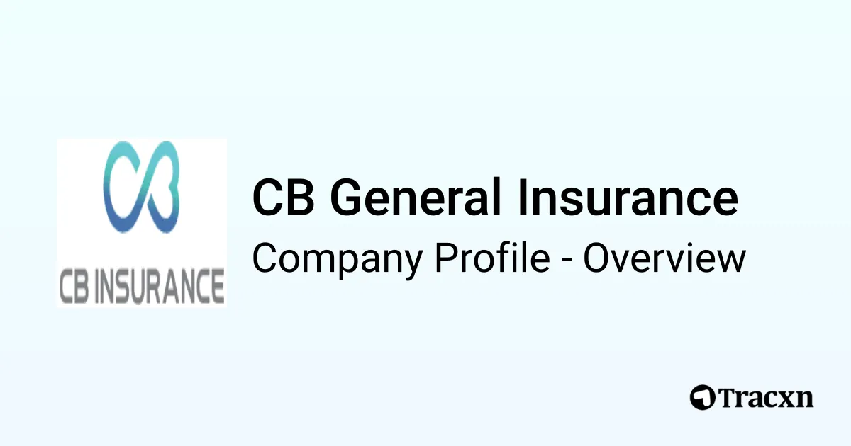 CB General Insurance - 2026 Company Profile & Competitors - Tracxn