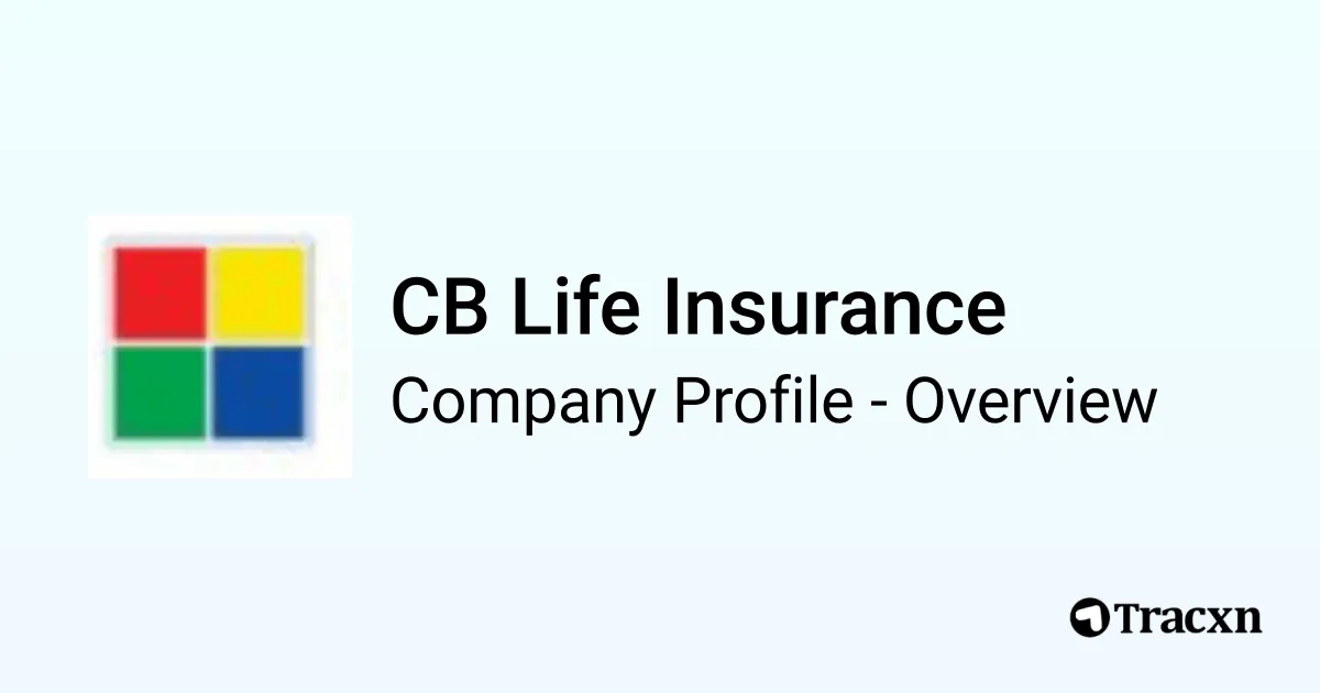 CB Life Insurance - 2025 Company Profile & Competitors - Tracxn