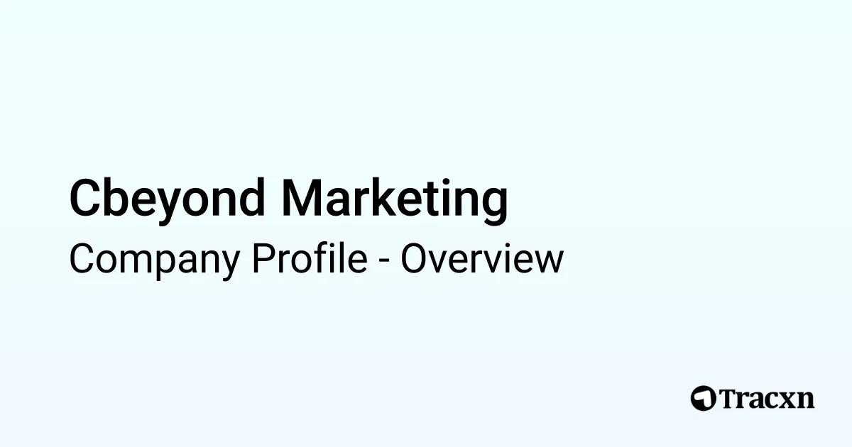 Cbeyond Marketing - 2026 Company Profile & Competitors - Tracxn