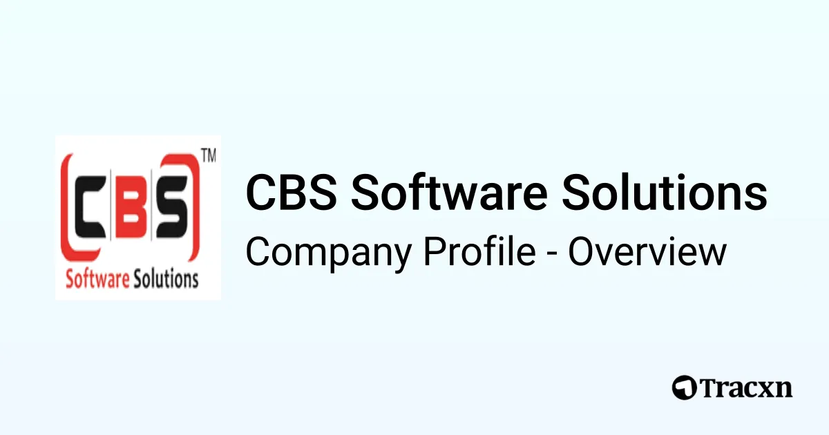 CBS Software Solutions - 2026 Company Profile, Team & Competitors - Tracxn