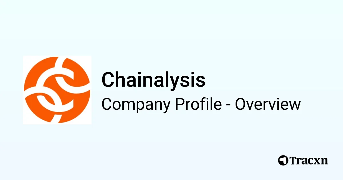 Chainalysis - 2026 Company Profile, Team, Funding, Competitors ...