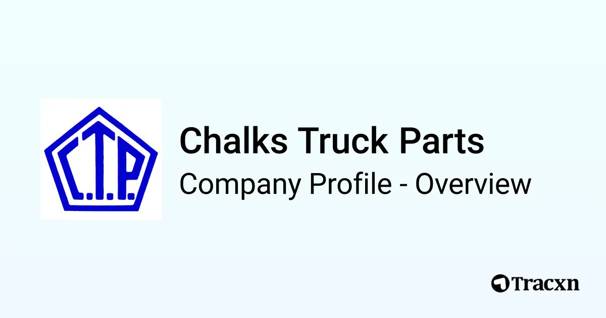 Chalks Truck Parts Company Profile Tracxn