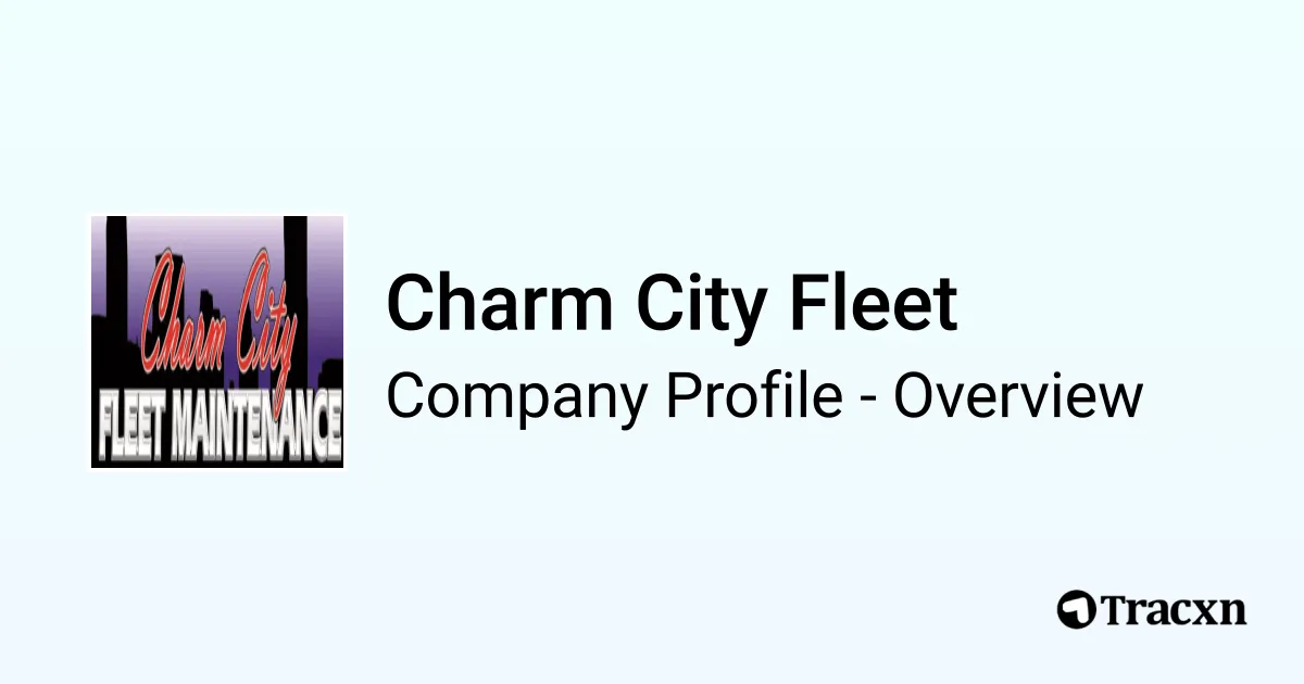 Charm City Fleet Company Profile Tracxn