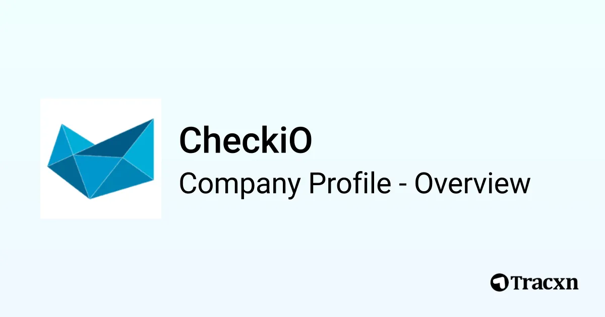 CheckiO - 2025 Company Profile, Team, Funding & Competitors - Tracxn