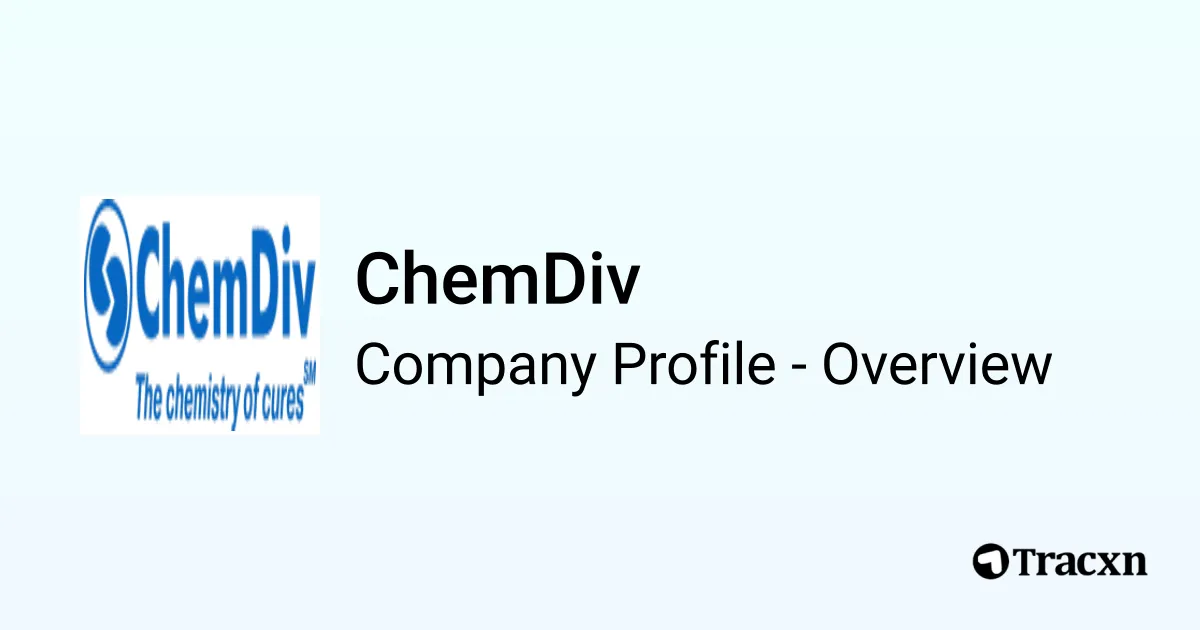 Chemdiv ChemDiv - 2026 Company Profile, Team, Funding & Competitors - Tracxn