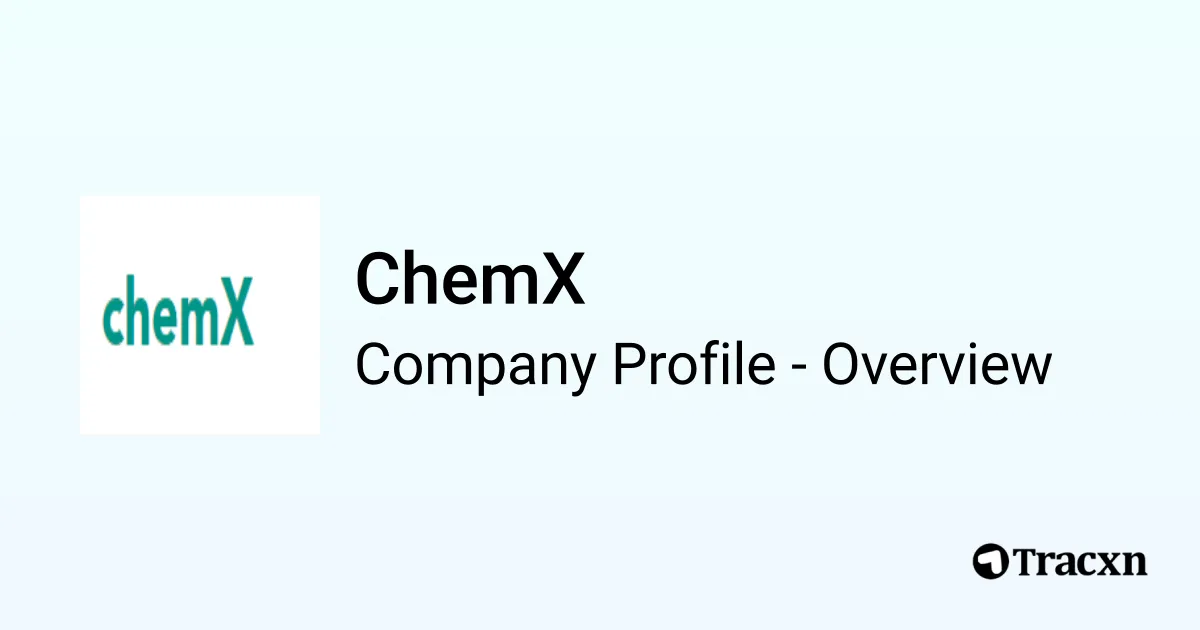 ChemX - 2026 Company Profile, Team, Competitors & Financials - Tracxn