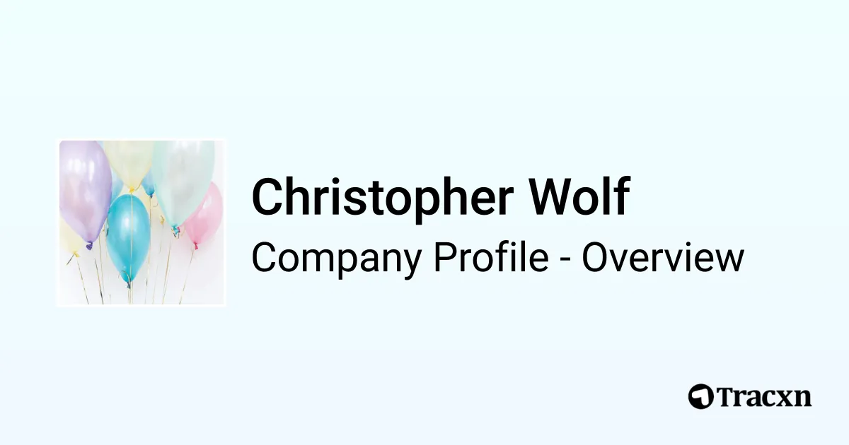 Christopher Wolf - 2026 Company Profile & Competitors - Tracxn
