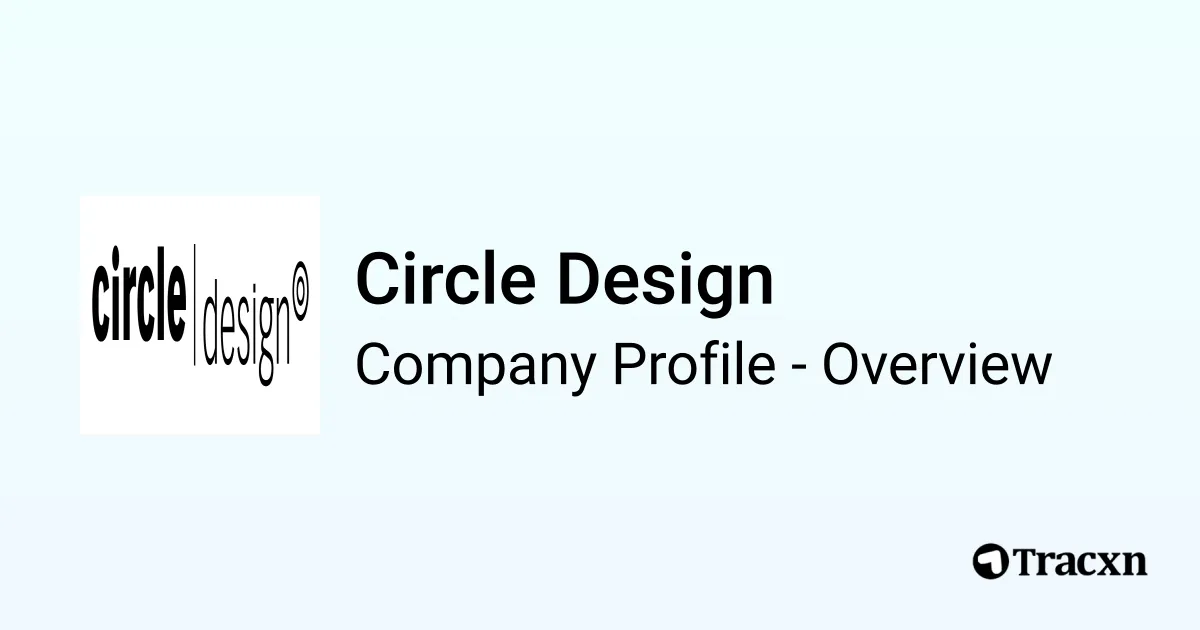 Circle Design - 2026 Company Profile & Competitors - Tracxn
