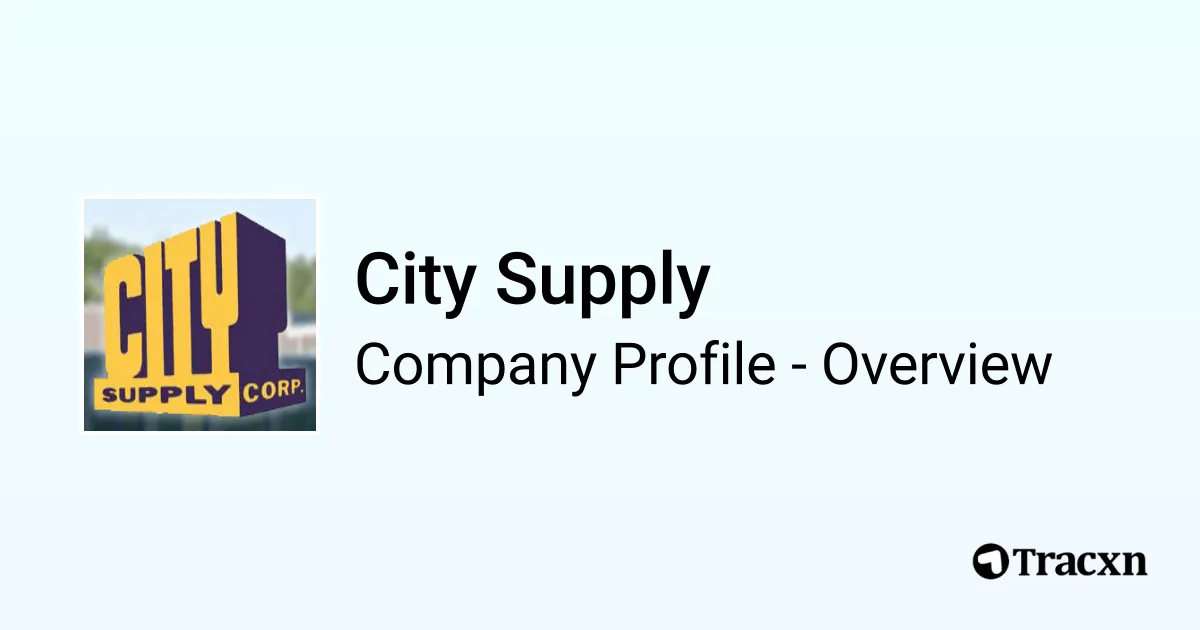 City Supply Company Profile Tracxn