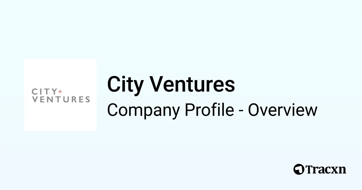 City Ventures - 2026 Company Profile & Team - Tracxn
