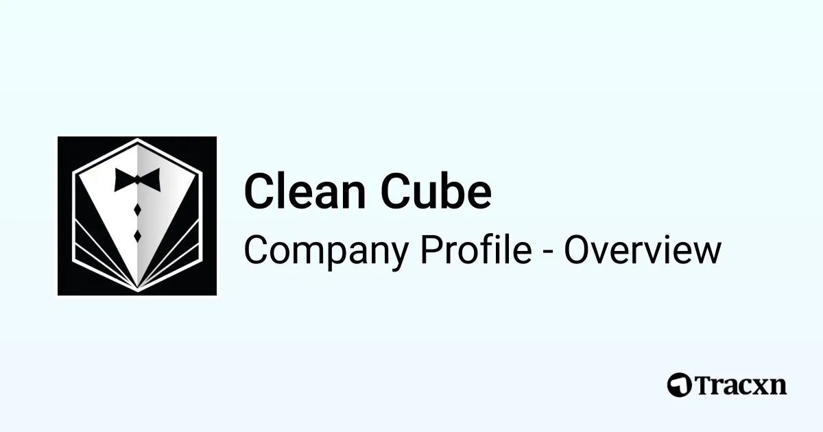 Clean Cube - 2026 Company Profile, Team, Funding & Competitors - Tracxn