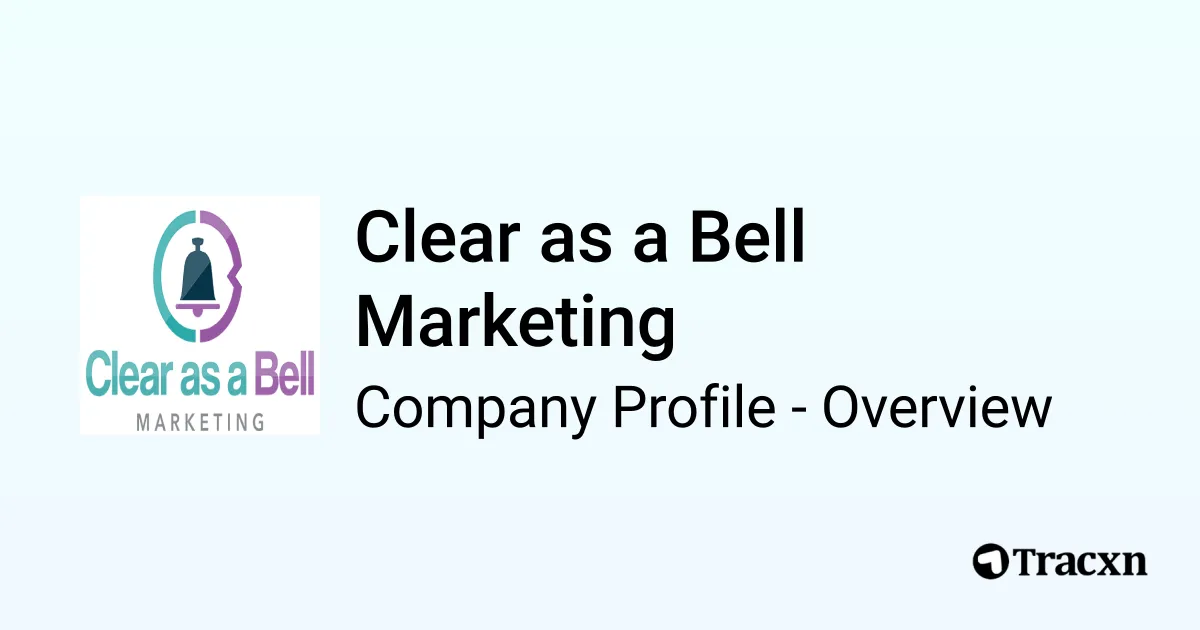 Clear as a Bell Marketing - 2026 Company Profile & Competitors - Tracxn