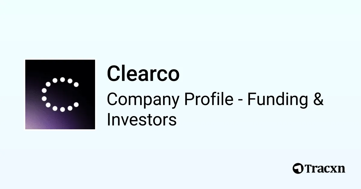 Clearco - 2025 Funding Rounds & List of Investors - Tracxn