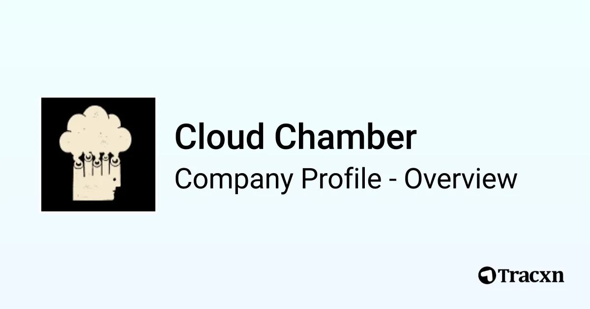 Cloud Chamber - 2026 Company Profile & Competitors - Tracxn