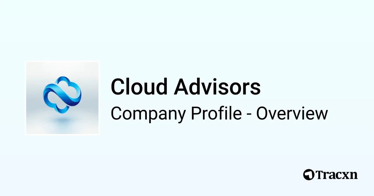 Cloud Advisors - 2026 Company Profile & Competitors - Tracxn