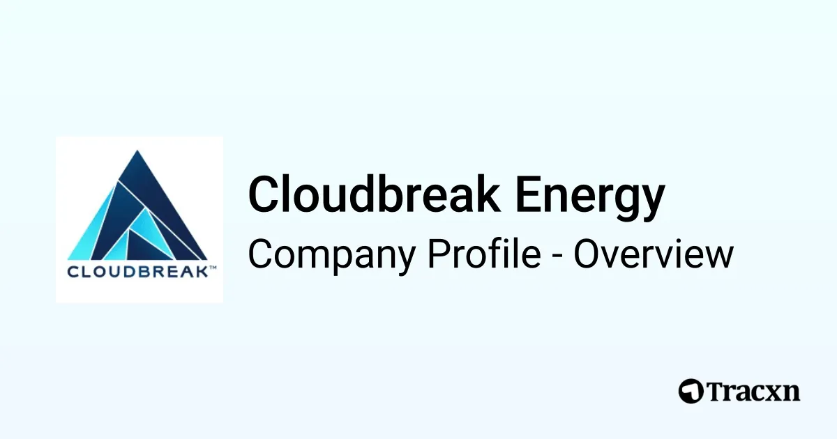 Cloudbreak Energy - 2025 Company Profile & Competitors - Tracxn
