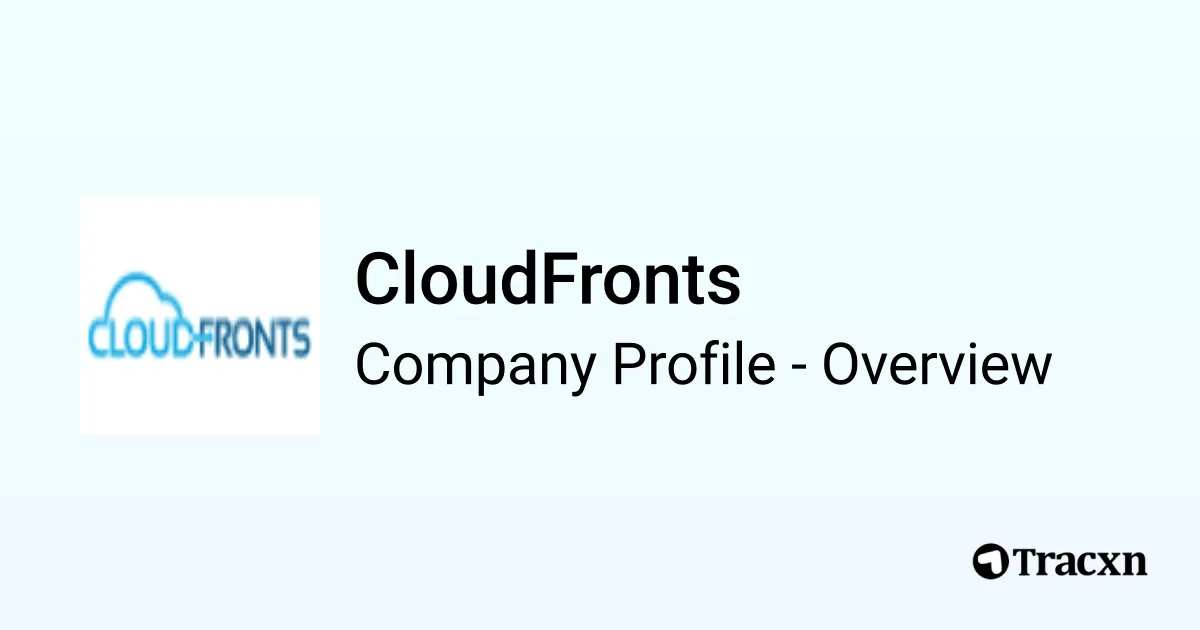 CloudFronts - 2026 Company Profile, Team, Competitors & Financials - Tracxn