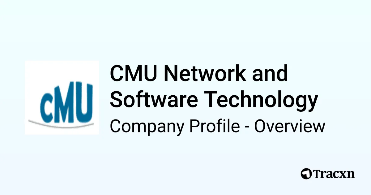 CMU Network and Software Technology - 2026 Company Profile ...